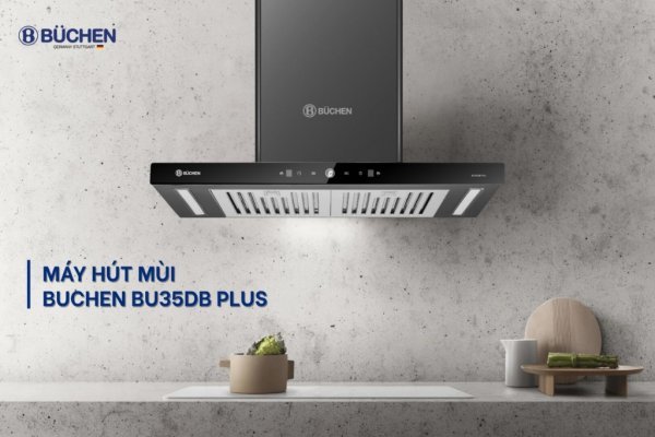 MÁY HÚT MÙI BUCHEN BU35DB PLUS