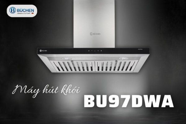 MÁY HÚT MÙI BUCHEN BU97DWA
